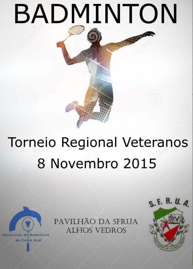 SFRUA Badminton - Cartaz Torneio Regional Veteranos 2015-11-08